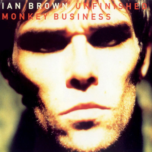 BROWN, IAN - UNFINISHED MONKEY BUSINESSBROWN, IAN - UNFINISHED MONKEY BUSINESS.jpg